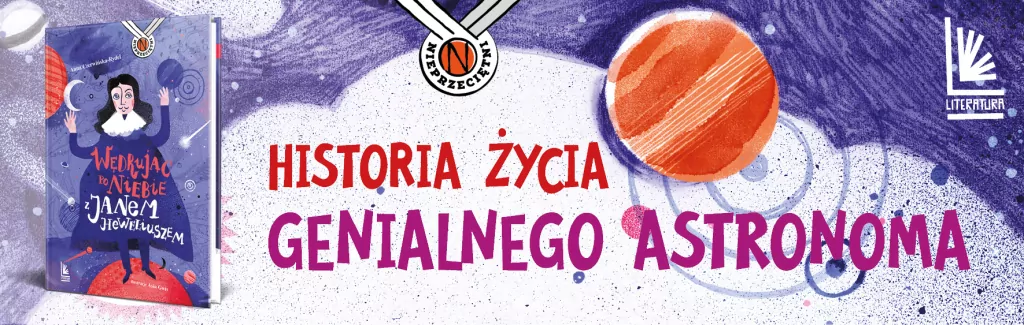 Wędrując po niebie z Janem Heweliuszem. Nieprzeciętni - tantis.pl