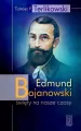 Edmund Bojanowski. Święty na nasze czasy - tantis.pl