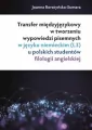 Transfer międzyjęzykowy w tworzeniu wypowiedzi.. - tantis.pl