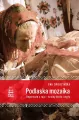 Podlaska mozaika. Reportaże z raju – krainy błota i mgły - tantis.pl