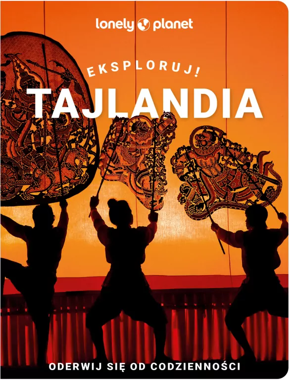 Tajlandia. Eksploruj!