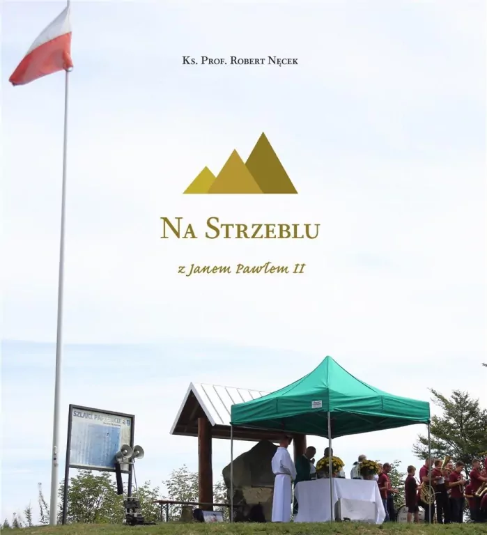 Na Strzeblu z Janem Pawłem II - tantis.pl