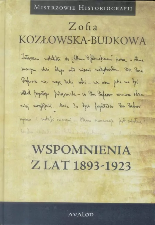 Wspomnienia z lat 1893-1923. Mistrzowie historiografii - tantis.pl