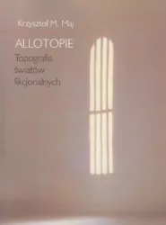 Allotopie. Topografia Światów ...