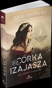 Córka Izajasza. Prorocy i Królowie. Tom 1 - tantis.pl