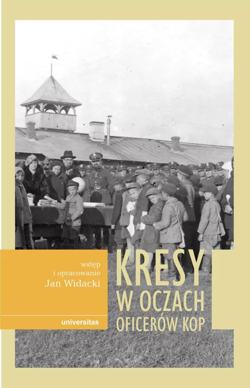 Kresy w oczach oficerów KOP - tantis.pl