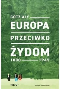Europa przeciwko Żydom. 1880-1945 - tantis.pl