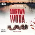 Martwa woda. Audiobook - tantis.pl