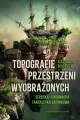 Topografie przestrzeni wyobrażonych - tantis.pl