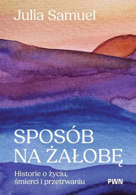 Sposób na żałobę. Historie o życiu... - tantis.pl