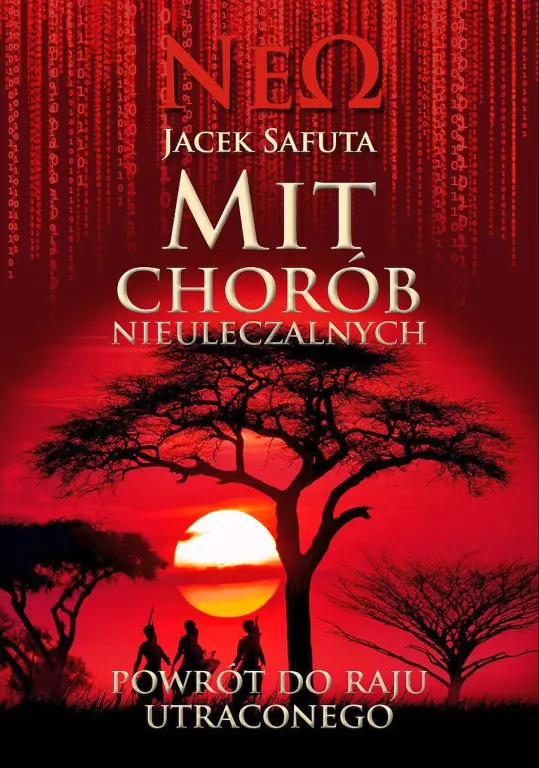 Mit chorób nieuleczalnych. Powrót do raju utraconego - tantis.pl