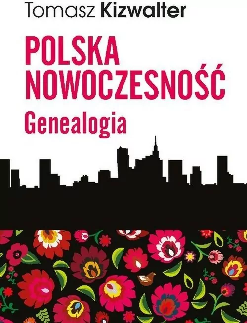 Polska nowoczesność Genealogia - tantis.pl