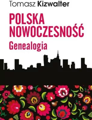 Polska nowoczesność Genealogia