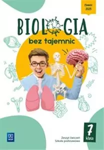 Biologia bez tajemnic. Zeszyt ćwiczeń. Szkoła podstawowa. Klasa 7 - tantis.pl