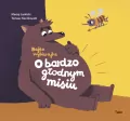 O bardzo głodnym misiu. Bajka wybierajka - tantis.pl
