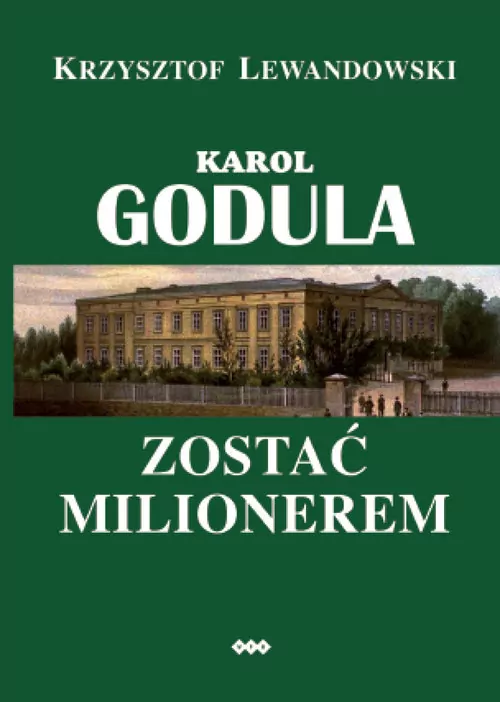 Karol Godula. Zostać milionerem - tantis.pl