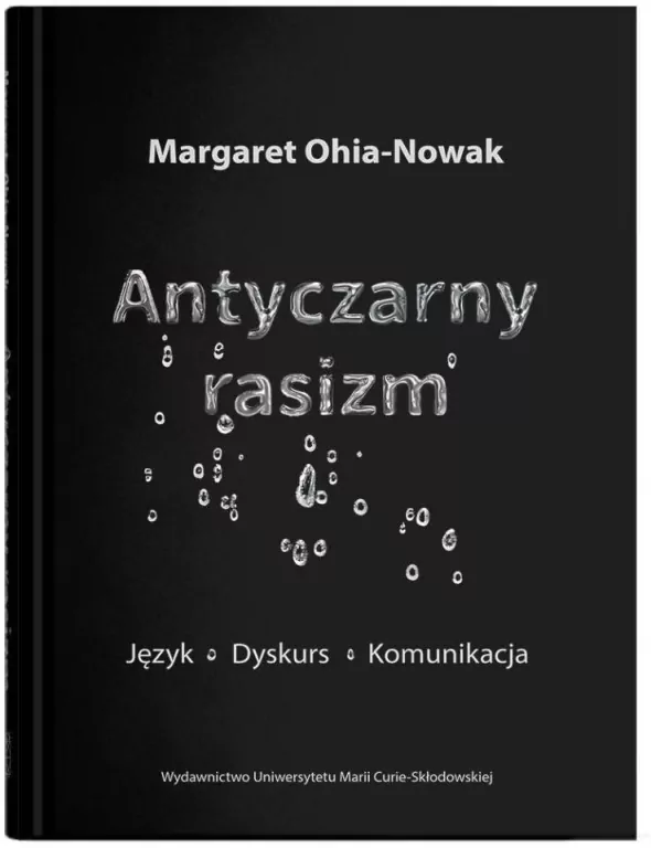 Antyczarny rasizm. Język - dyskurs - komunikacja - tantis.pl