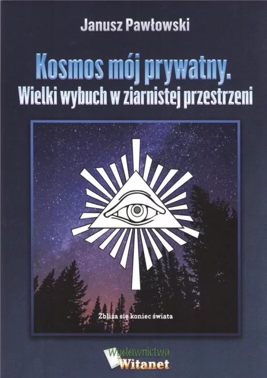 Kosmos mój prywatny. Wielki wybuch w ziernistej przestrzeni - tantis.pl
