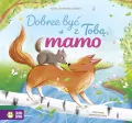 Dobrze być z Tobą, mamo - tantis.pl