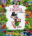 Opowiadania o zwierzętach. Mysz z miasta - tantis.pl