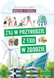 Wierszyki o ekologii. Żyj w przyrodzie z EKO w..