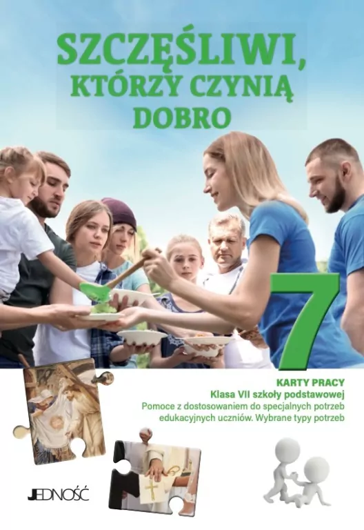 Religia. Szkoła podstawowa 7. Szczęśliwi, którzy czynią dobro - tantis.pl