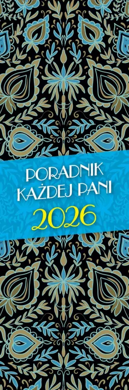 Kalendarz 2026 Poradnik Każdej Pani MIX - tantis.pl