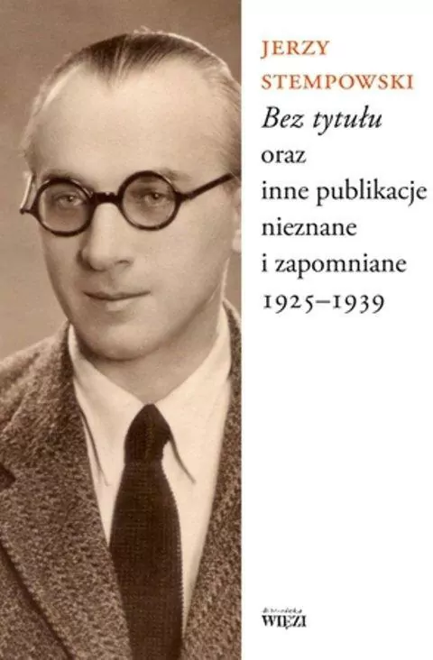 Bez tytułu oraz inne publikacje nieznane i zapomniane 1925-1939 - tantis.pl