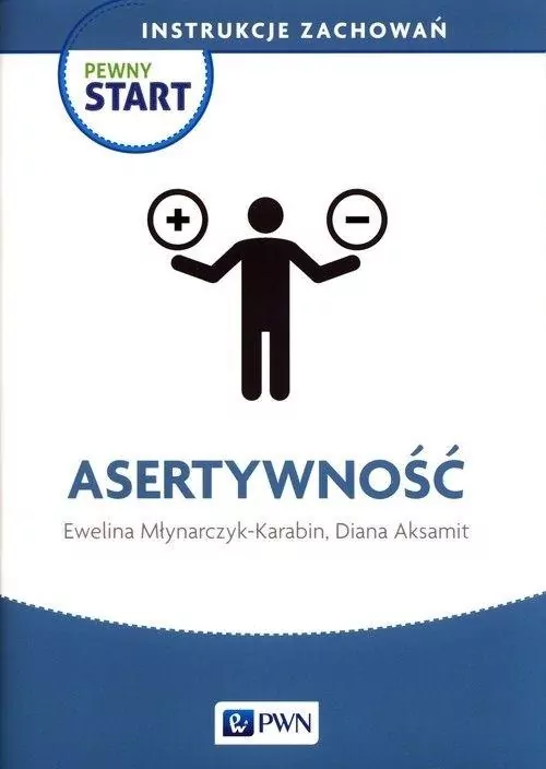 Pewny start. Instrukcje zachowań. Asertywność - tantis.pl