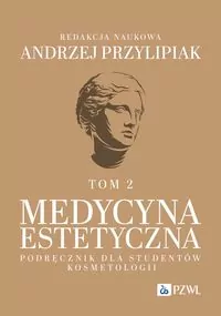 Medycyna estetyczna. Podręcznik dla studentów.. - tantis.pl