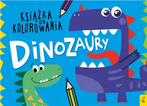 Dinozaury. Książka do kolorowania