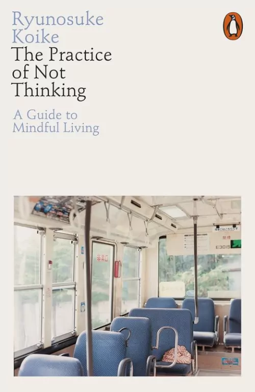 The Practice of Not Thinking wer. angielska - tantis.pl