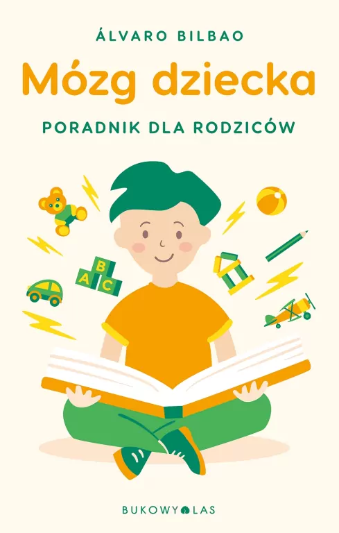 Mózg dziecka. Przewodnik dla rodziców - tantis.pl