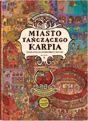 Miasto Tańczącego Karpia. Książka-gra dla poszukiwaczy przygód