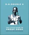D. O. DOUBLE G: The Little Guide to Snoop Dogg - tantis.pl