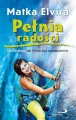 Pełnia radości. Przewodnik nie tylko dla zagub. - tantis.pl