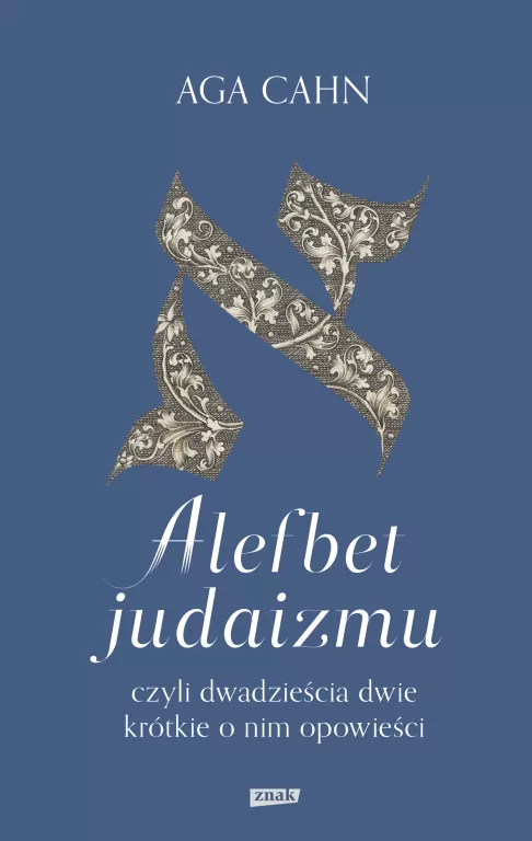 Alefbet judaizmu, czyli dwadzieścia dwie krótkie.. - tantis.pl