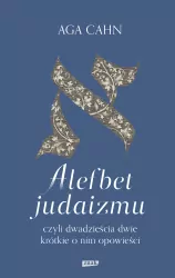 Alefbet judaizmu, czyli dwadzieścia dwie krótkie..