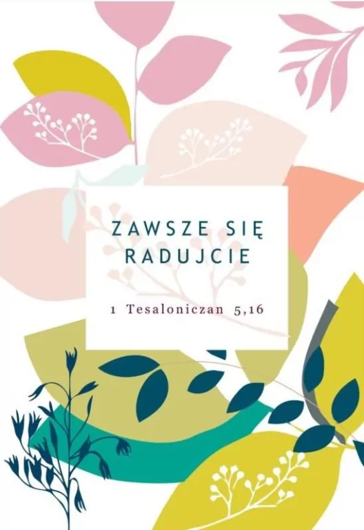 A Kartka składana - Zawsze się radujcie ST - tantis.pl