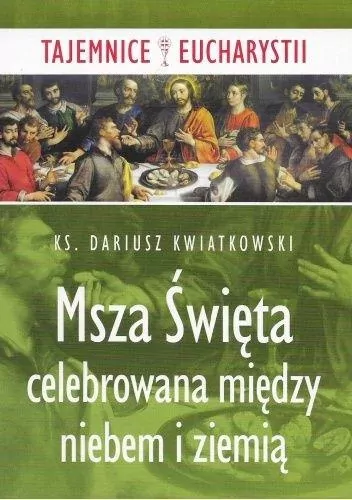 Msza święta celebrowana między niebem i ziemią - tantis.pl
