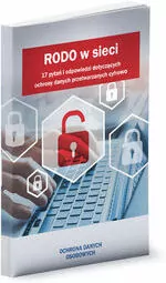 RODO w sieci. 17 pytań i odpowiedzi dotyczących ochrony danych przetwarzanych cyfrowo - tantis.pl
