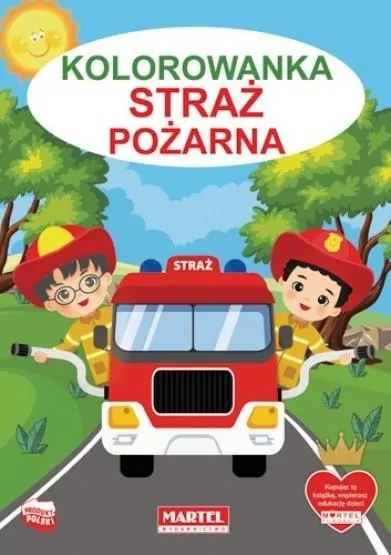 Straż pożarna. Kolorowanka - tantis.pl