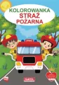 Straż pożarna. Kolorowanka - tantis.pl