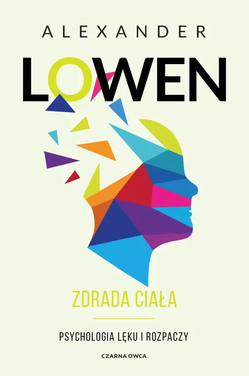 Zdrada ciała. Psychologia lęku i rozpaczy - tantis.pl