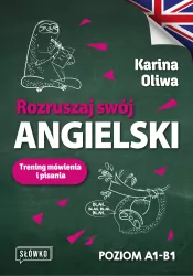 Rozruszaj swój angielski. Trening mówienia...