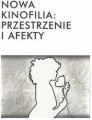 Nowa kinofilia przestrzenie i afekty - tantis.pl