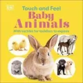 Touch and Feel Baby Animals - tantis.pl
