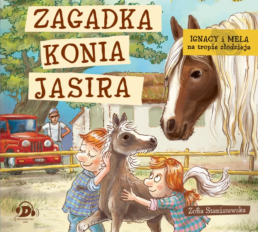 Zagadka konia Jasira. Ignacy i Mela na tropie złodzieja. Audiobook - tantis.pl