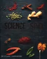 The Science of Spice. Understand Flavour Connections and Revolutionize your Cooking wer. angielska - tantis.pl