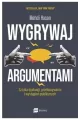 Wygrywaj argumentami. Sztuka dyskusji, przekonywania i wystąpień publicznych - tantis.pl